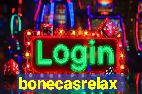 bonecasrelax
