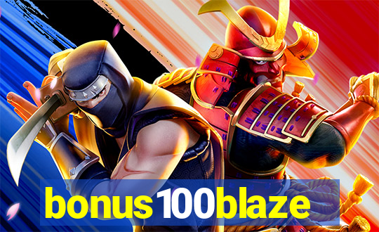 bonus100blaze