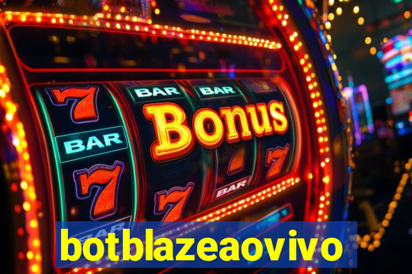 botblazeaovivo