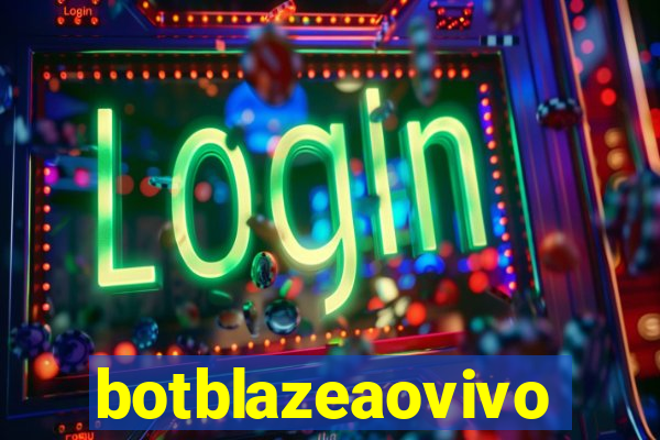 botblazeaovivo