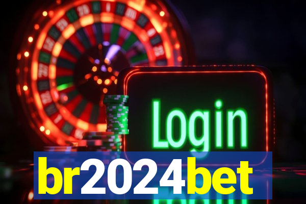 br2024bet