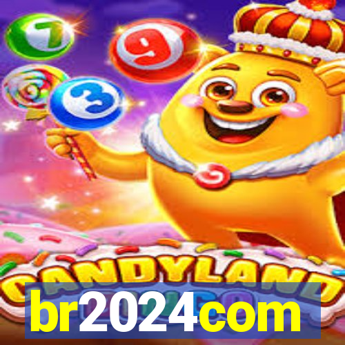 br2024com