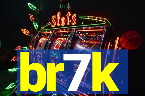 br7k