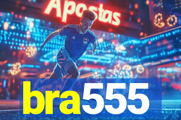 bra555