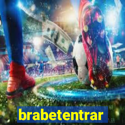 brabetentrar