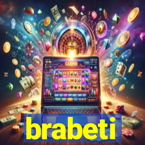 brabeti
