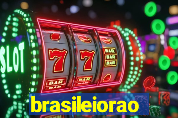 brasileiorao