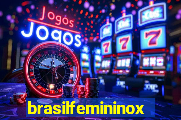 brasilfemininox