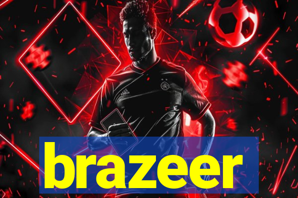 brazeer