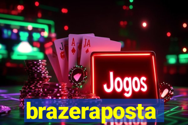 brazeraposta