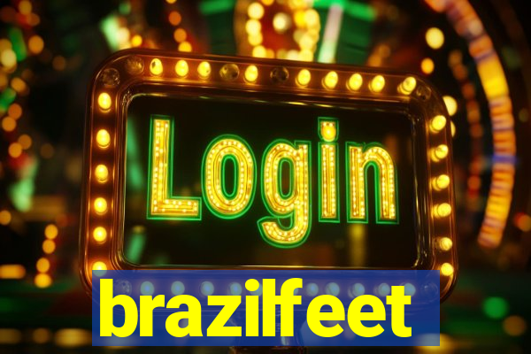 brazilfeet