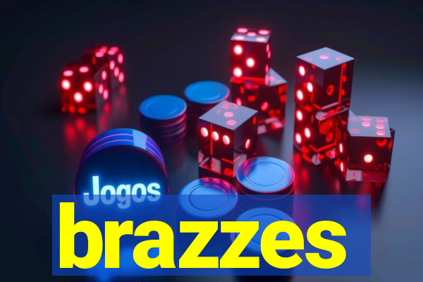 brazzes