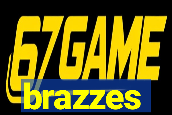 brazzes