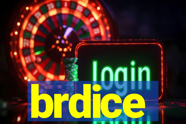 brdice