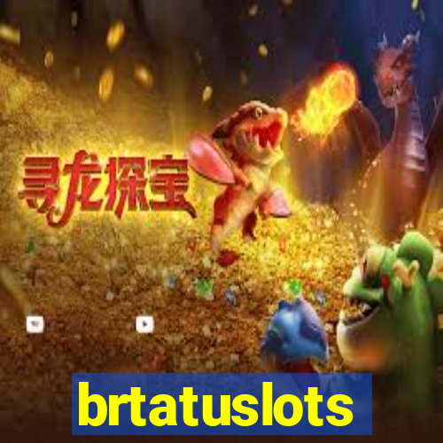 brtatuslots