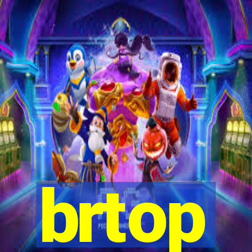 brtop