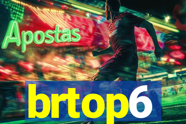 brtop6