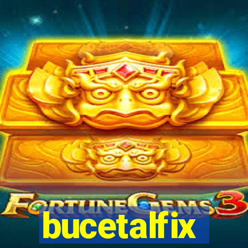 bucetalfix