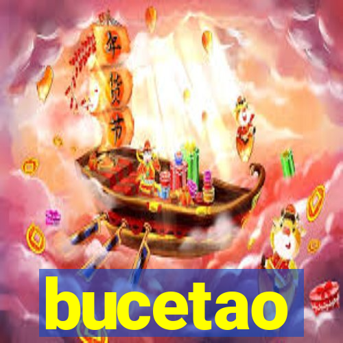 bucetao