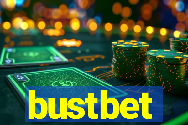 bustbet