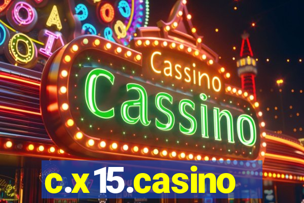 c.x15.casino