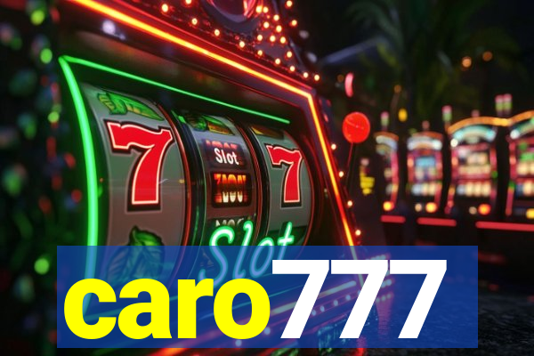caro777