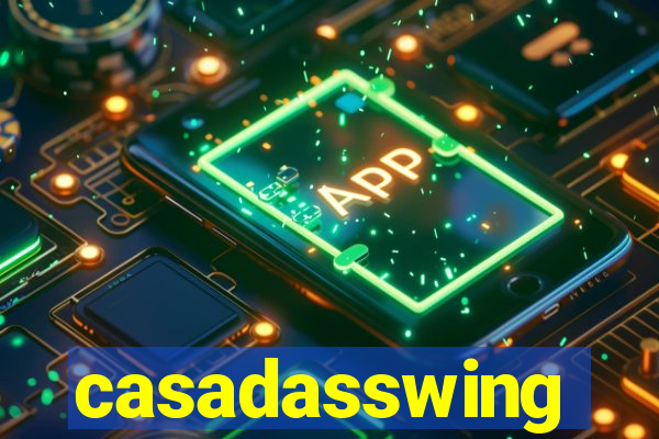 casadasswing