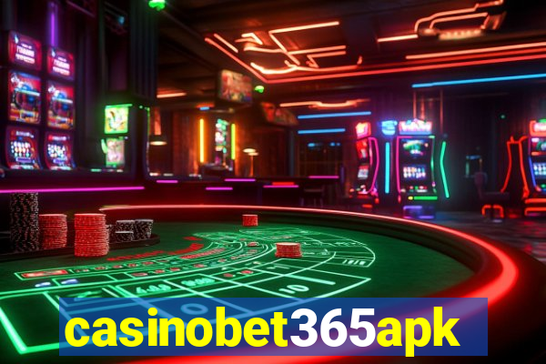 casinobet365apk