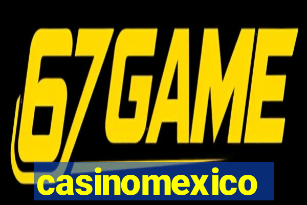 casinomexico