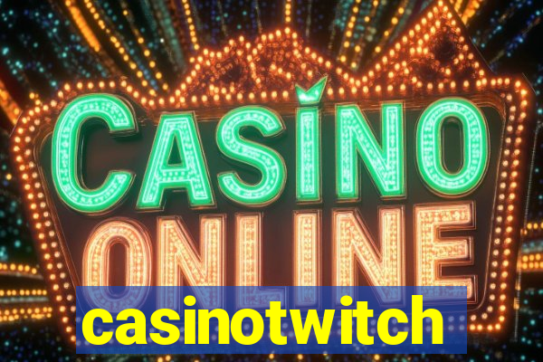 casinotwitch