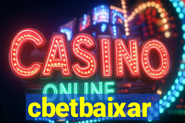 cbetbaixar