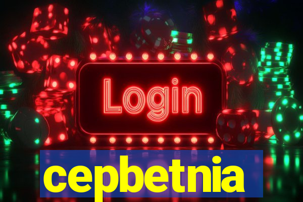cepbetnia