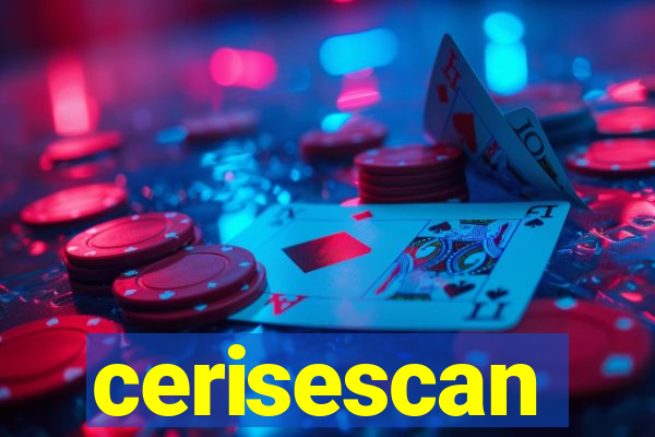cerisescan