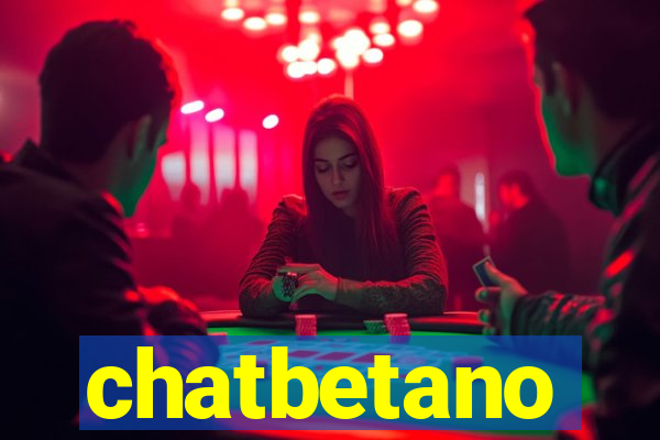 chatbetano