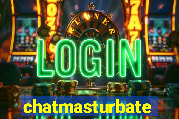 chatmasturbate