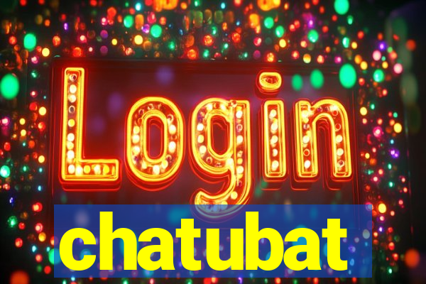 chatubat