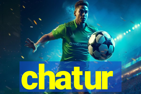 chatur