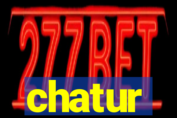 chatur