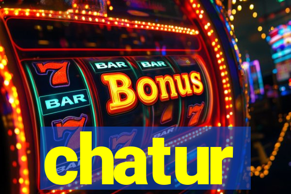 chatur