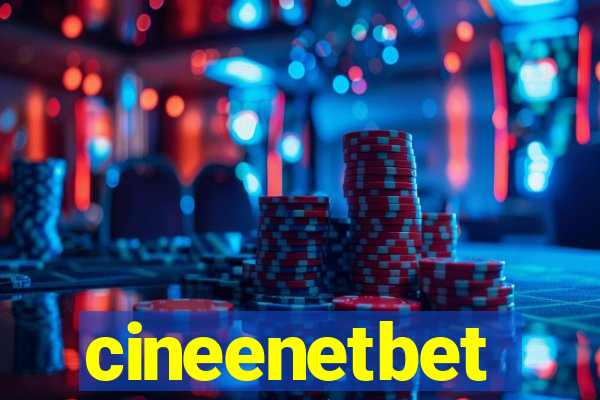 cineenetbet