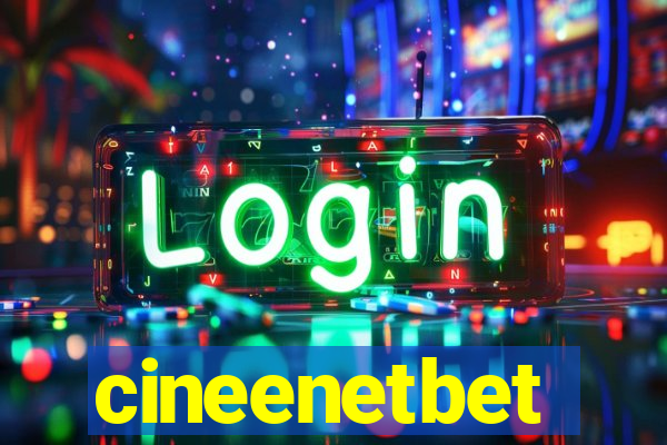 cineenetbet