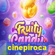 cinepiroca