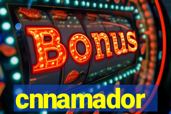 cnnamador