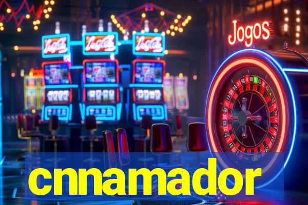 cnnamador