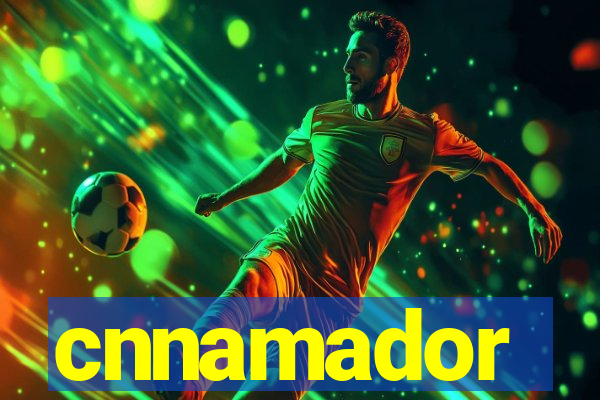cnnamador