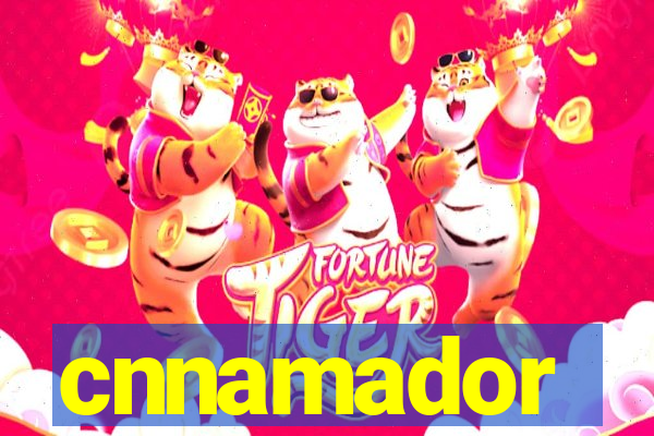 cnnamador