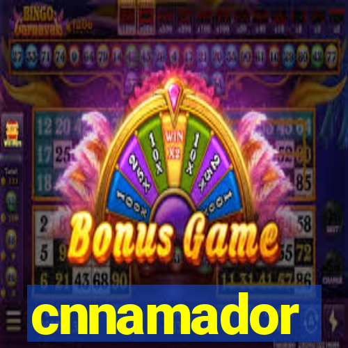 cnnamador
