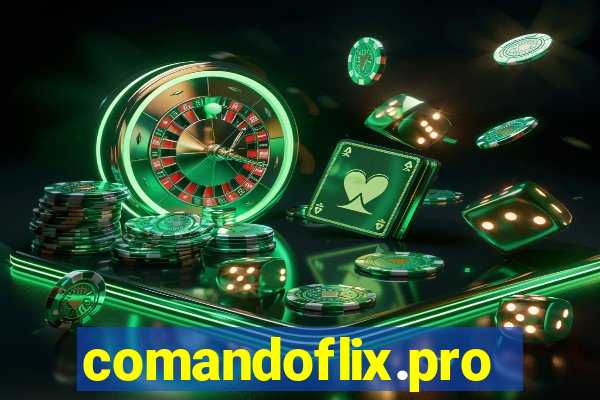 comandoflix.pro
