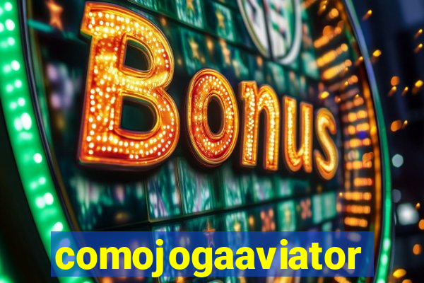 comojogaaviator