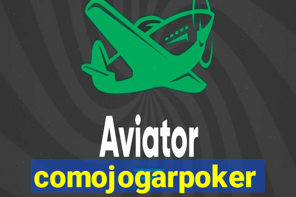 comojogarpoker